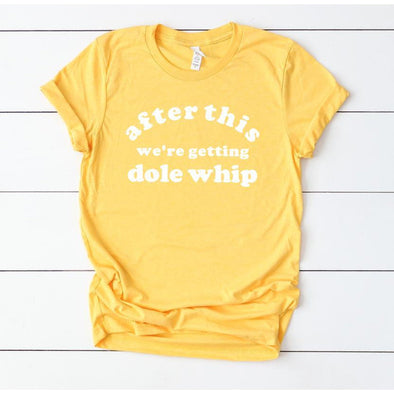 After This We're Getting Dole Whip Crew Neck Tee--Painted Lavender
