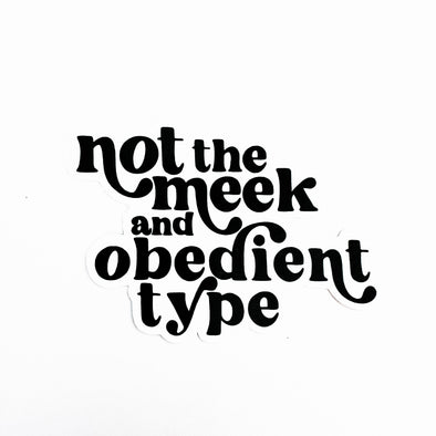 Not the Meek and Obedient Type Retro Sticker-Stickers-Painted Lavender