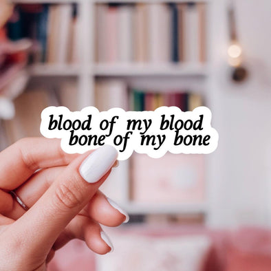 Blood of My Blood Bone of My Bone Sticker-Stickers-Painted Lavender