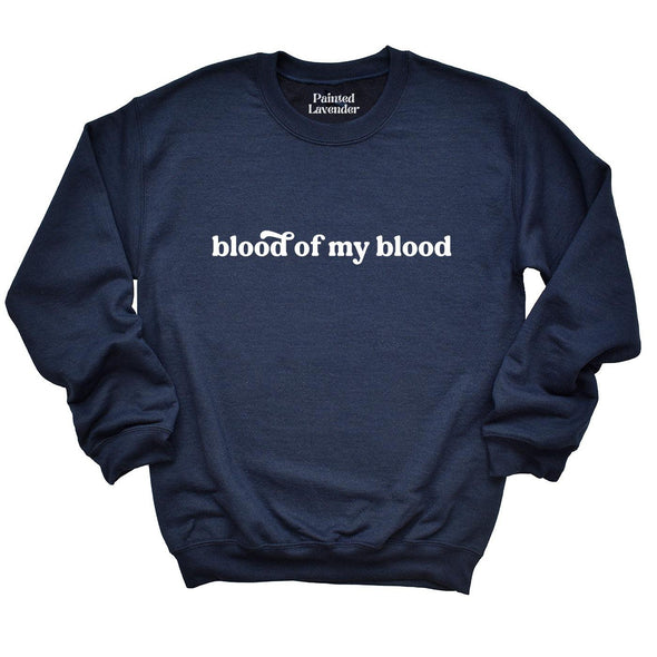 Blood of My Blood Minimal Classic Sweatshirt-Painted Lavender