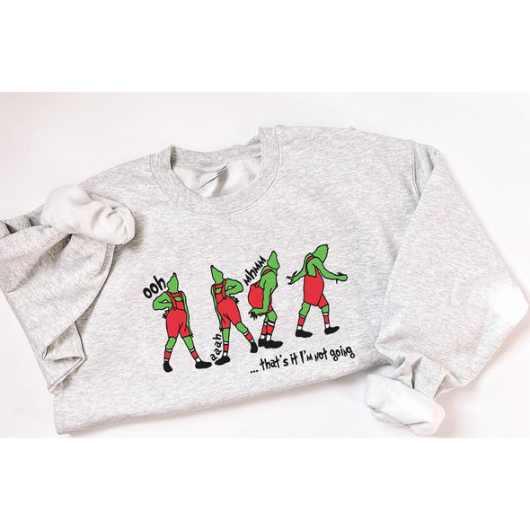 That's It I'm Not Going Grinch Crewneck Sweatshirt--Painted Lavender