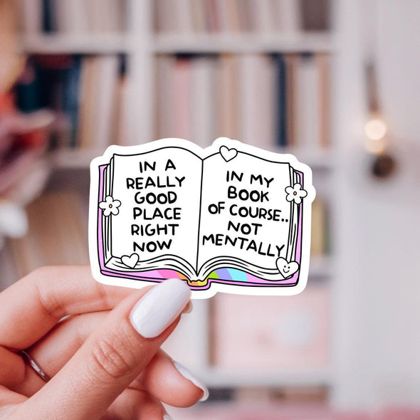 In A Really Good Place Right Now Bookish Sticker-Stickers-Painted Lavender