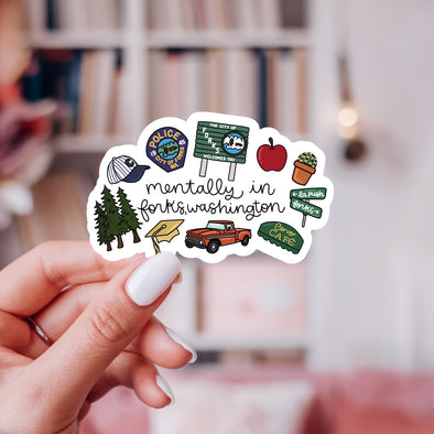 Mentally In Forks Washington Sticker