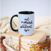 Not the Meek and Obedient Type Mug--Painted Lavender