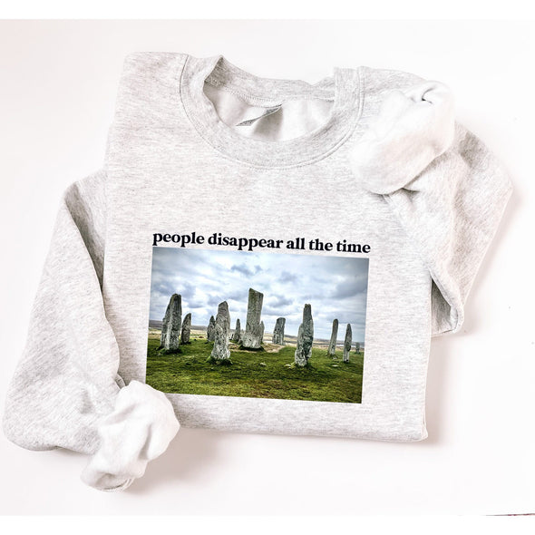 People Disappear All The Time Crewneck Sweatshirt-Painted Lavender