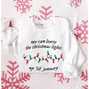 We Can Leave The Christmas Lights Up Crewneck Sweatshirt--Painted Lavender