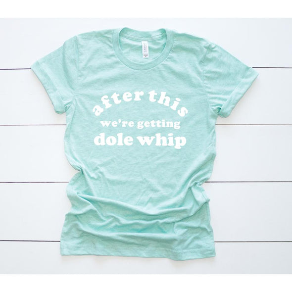 After This We're Getting Dole Whip Crew Neck Tee--Painted Lavender