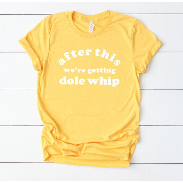 After This We're Getting Dole Whip Crew Neck Tee-Painted Lavender