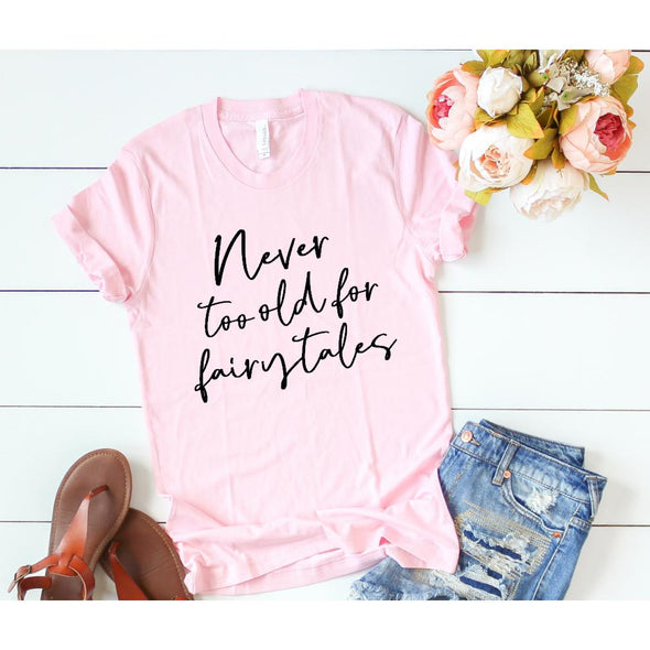 Never Too Old For Fairytales Crew Neck Tee--Painted Lavender