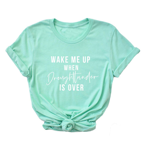 Wake Me Up When Droughtlander Is Over Outlander Tee--Painted Lavender